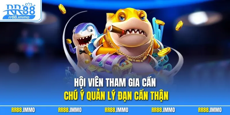 Hội viên tham gia cần chú ý quản lý đạn cẩn thận