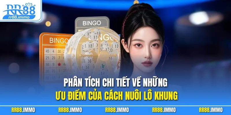 Phân tích chi tiết về những ưu điểm của cách nuôi lô khung